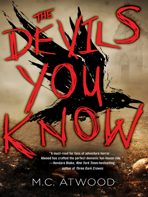 Title details for The Devils You Know by M.C. Atwood - Available